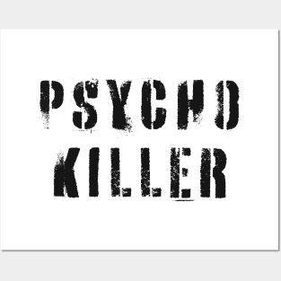 Psycho Killer Posters and Art